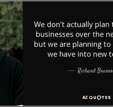 quote-we-don-t-actually-plan-to-launch-new-businesses-over-the-next-few-years-but-we-are-planning-richard-branson-85-21-81
